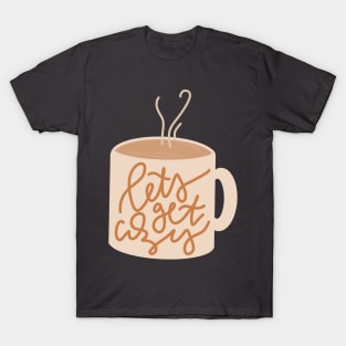 get cozy cute fall coffee mug T-Shirt